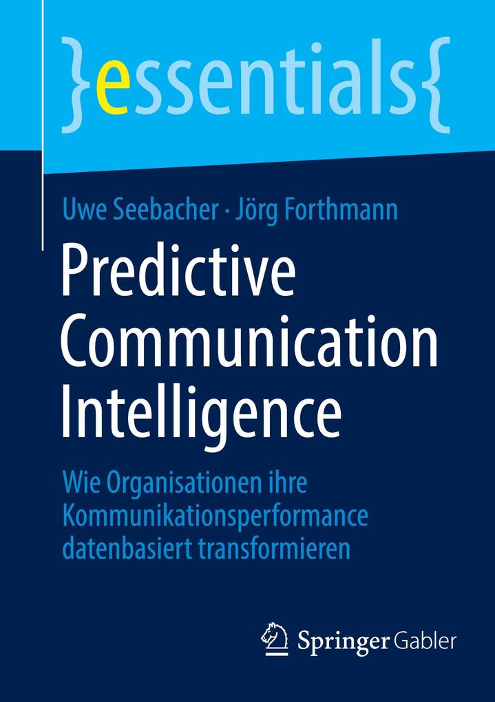 Produktbild: Predictive Communication Intelligence | Uwe Seebacher, Jörg Forthmann