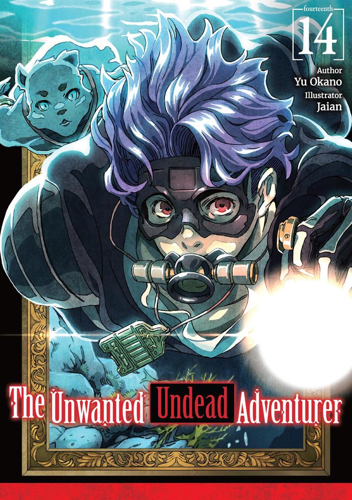 Produktbild: The Unwanted Undead Adventurer: Volume 14 | Yu Okano