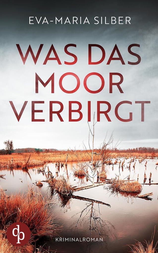 Produktbild: Was das Moor verbirgt | Eva-Maria Silber