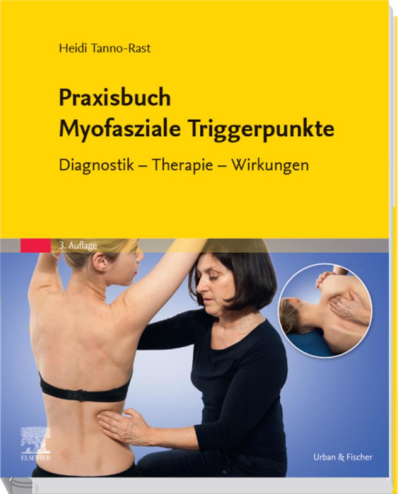 Produktbild: Praxisbuch Myofasziale Triggerpunkte | Heidi Tanno-Rast