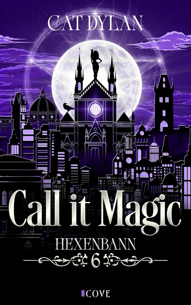 Produktbild: Call it magic 6: Hexenbann | Cat Dylan, Laini Otis
