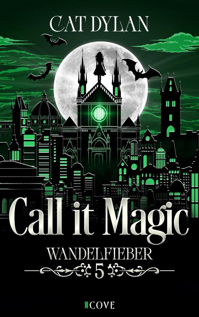 Produktbild: Call it magic 5: Wandelfieber | Cat Dylan, Laini Otis