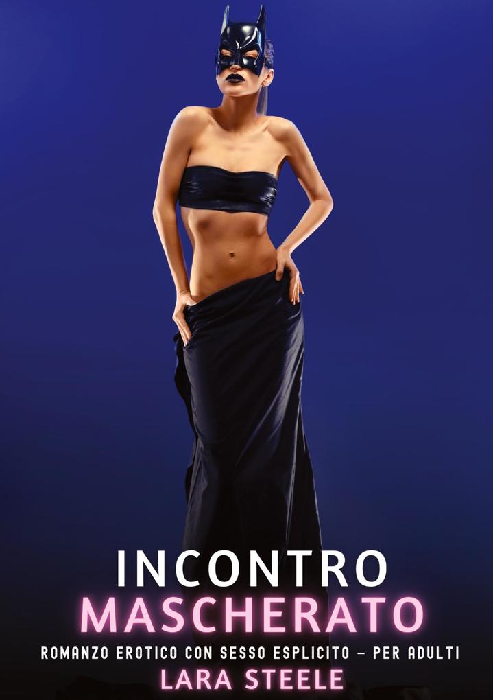 Produktbild: Incontro Mascherato | Lara Steele