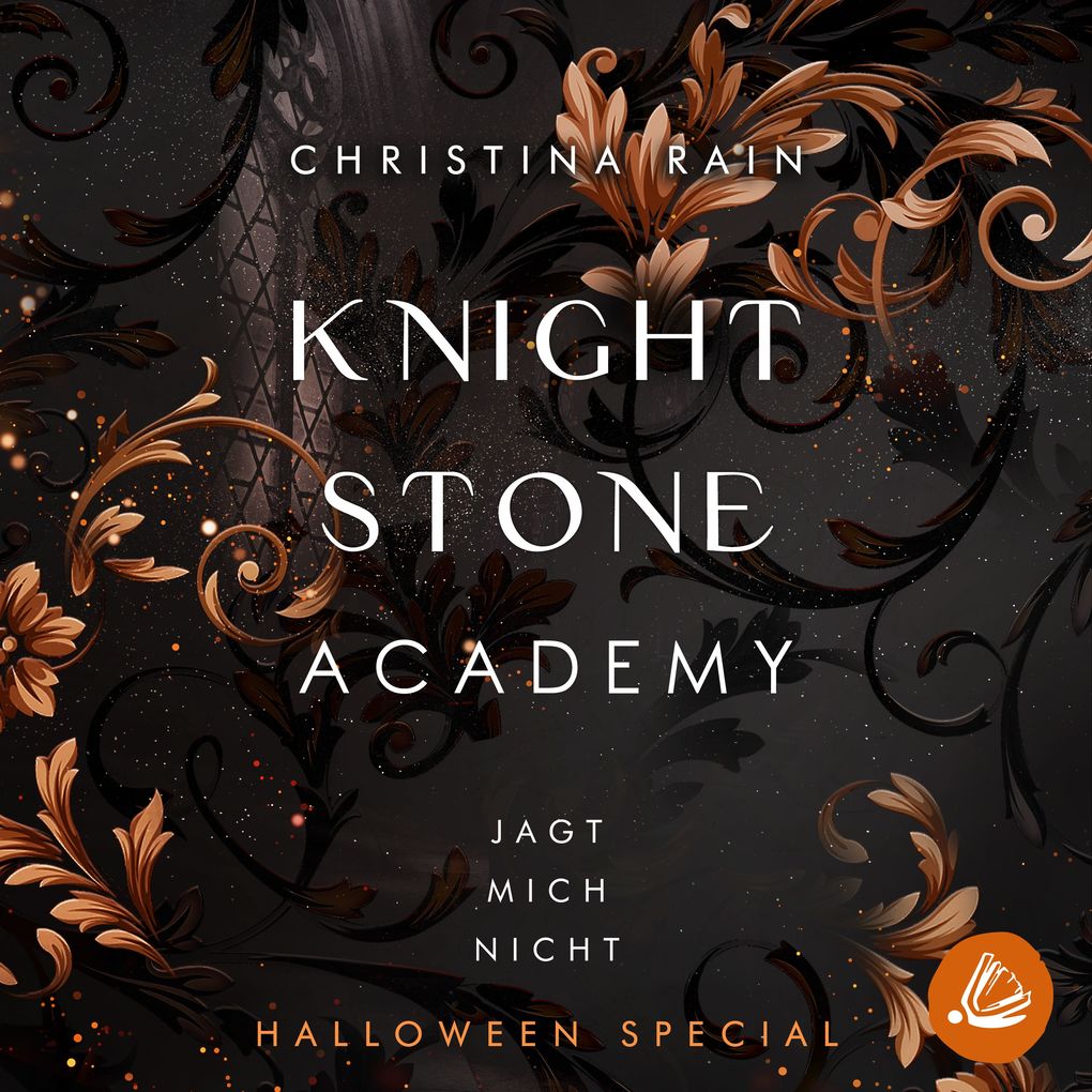 Produktbild: KNIGHTSTONE ACADEMY Halloween Special: Jagt mich nicht | Christina Rain