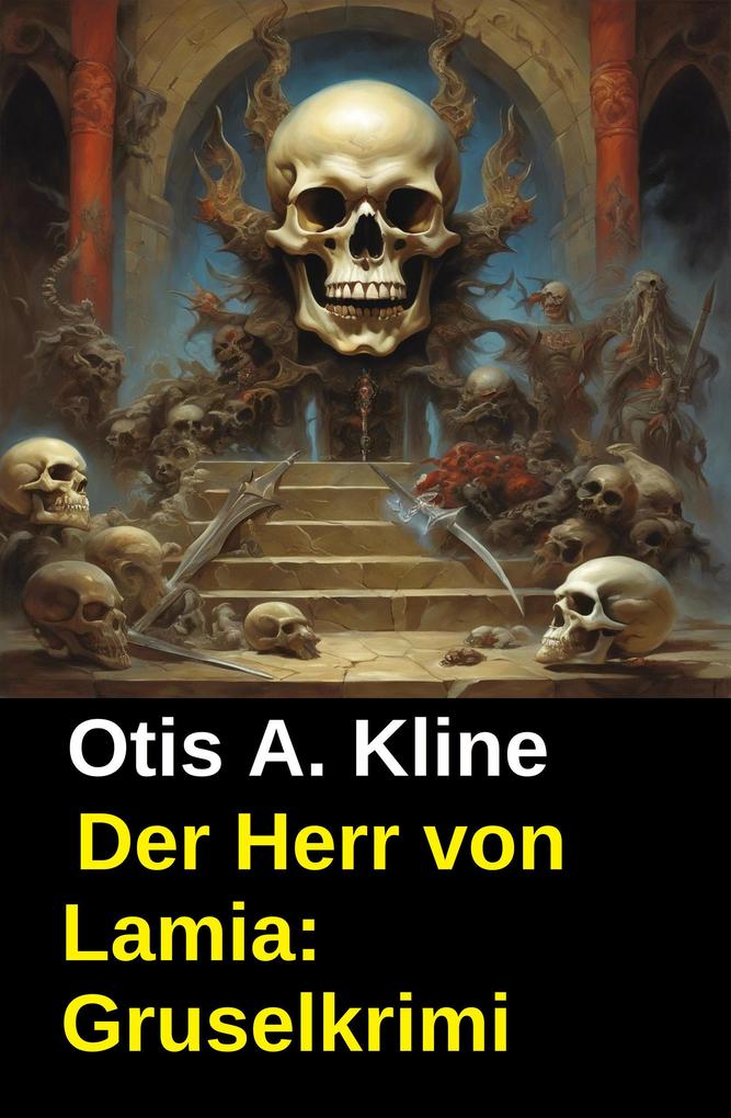 Produktbild: Der Herr von Lamia: Gruselkrimi | Otis A. Kline