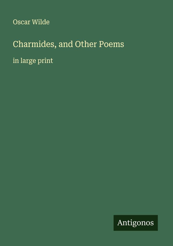 Produktbild: Charmides, and Other Poems | Oscar Wilde