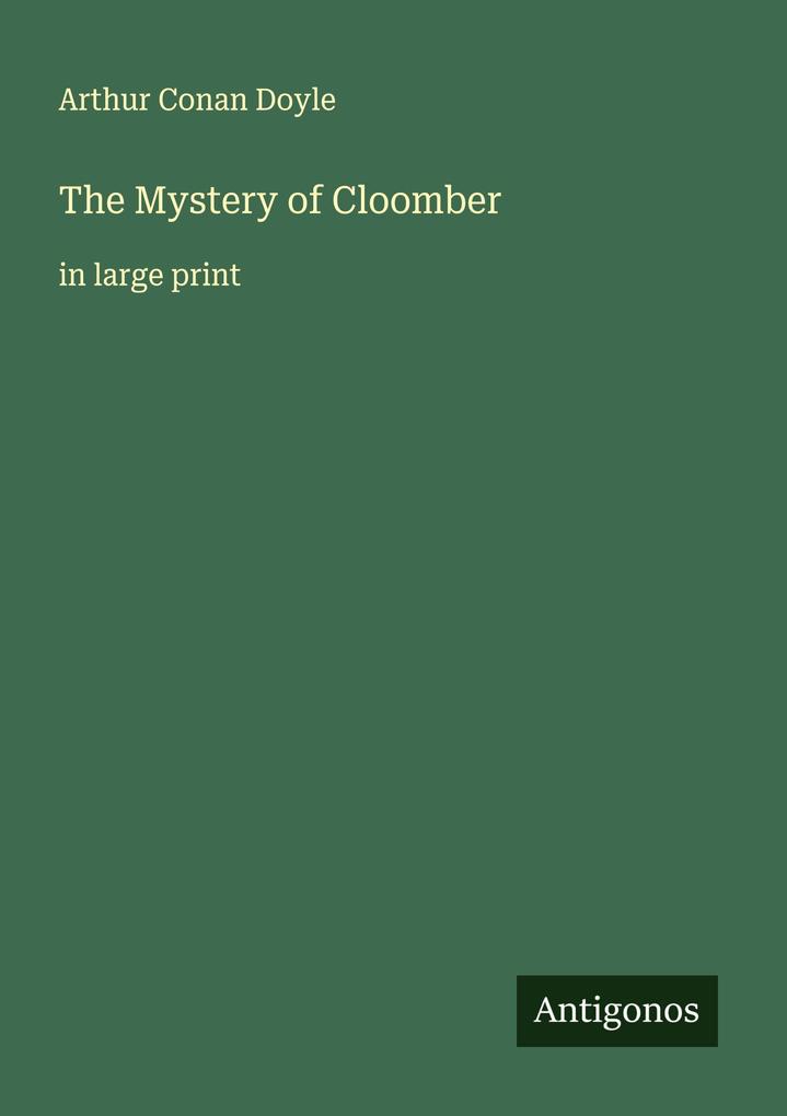 Produktbild: The Mystery of Cloomber | Arthur Conan Doyle