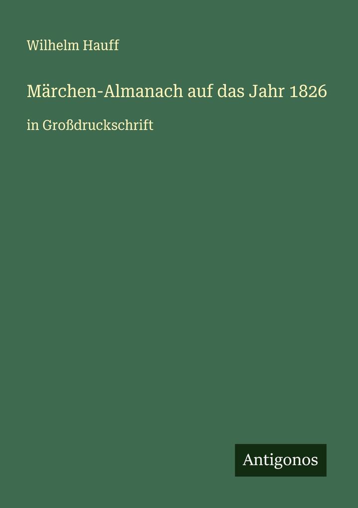 Produktbild: Märchen-Almanach auf das Jahr 1826 | Wilhelm Hauff