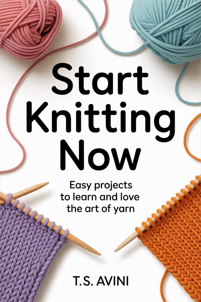 Produktbild: Start Knitting Now | T. S Avini
