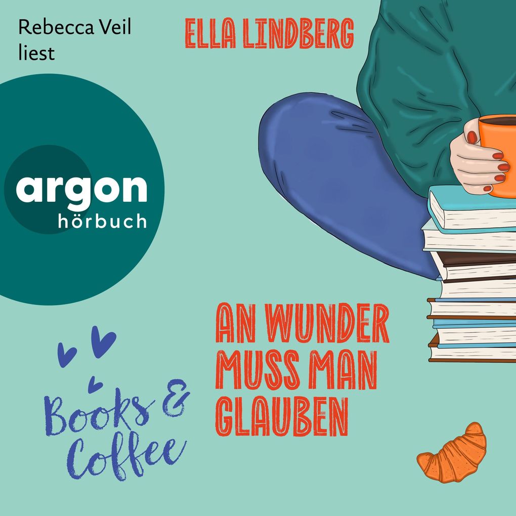 Produktbild: Books & Coffee - An Wunder muss man glauben | Ella Lindberg