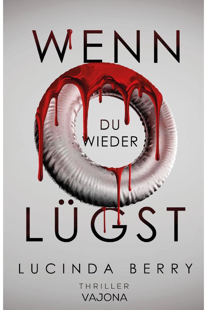 Produktbild: Wenn du wieder Lügst | Lucinda Berry