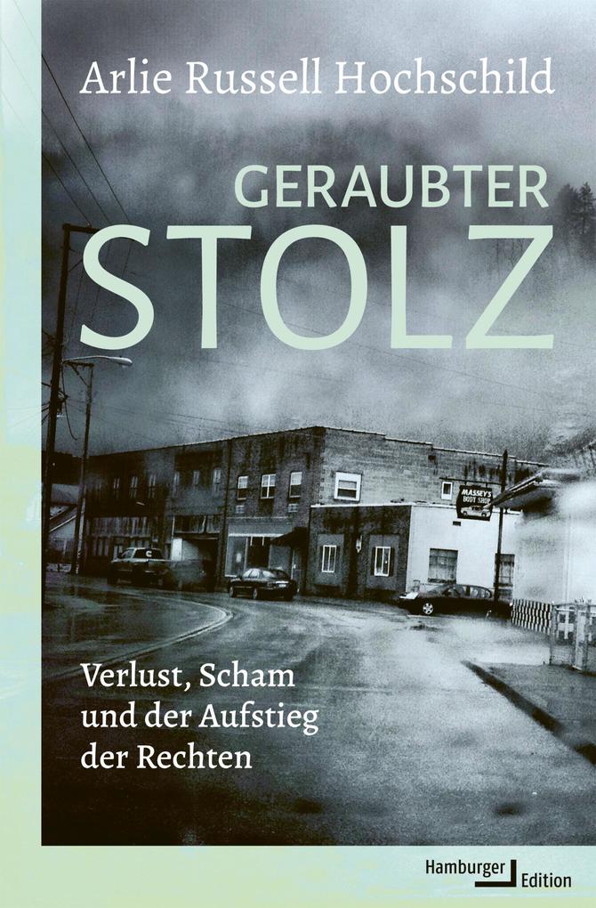 Produktbild: Geraubter Stolz | Arlie Russell Hochschild