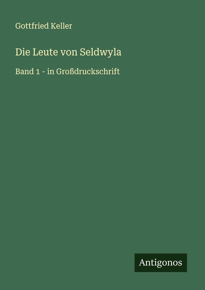 Produktbild: Die Leute von Seldwyla | Gottfried Keller