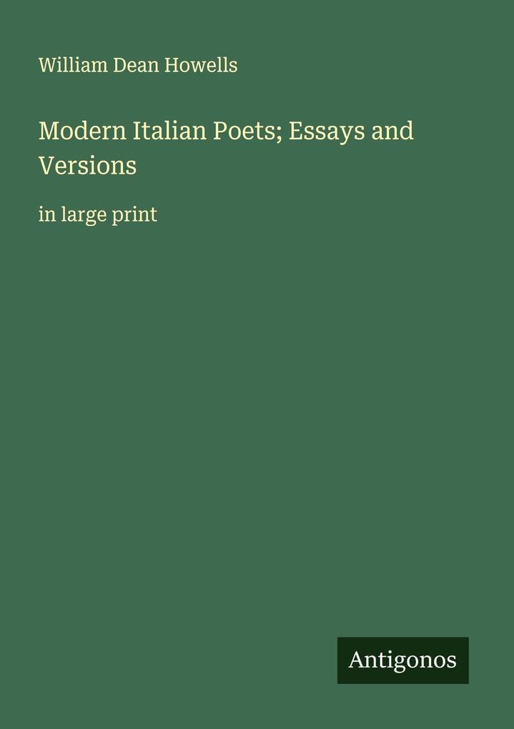 Produktbild: Modern Italian Poets; Essays and Versions | William Dean Howells