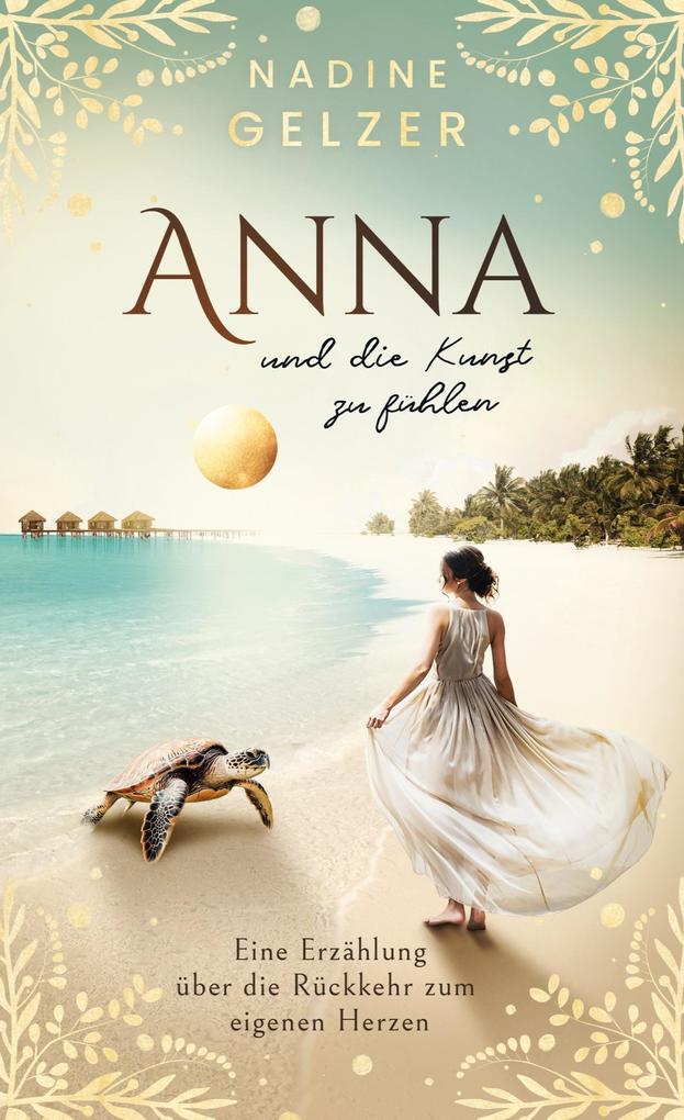 Produktbild: Anna und die Kunst zu fühlen | Nadine Gelzer