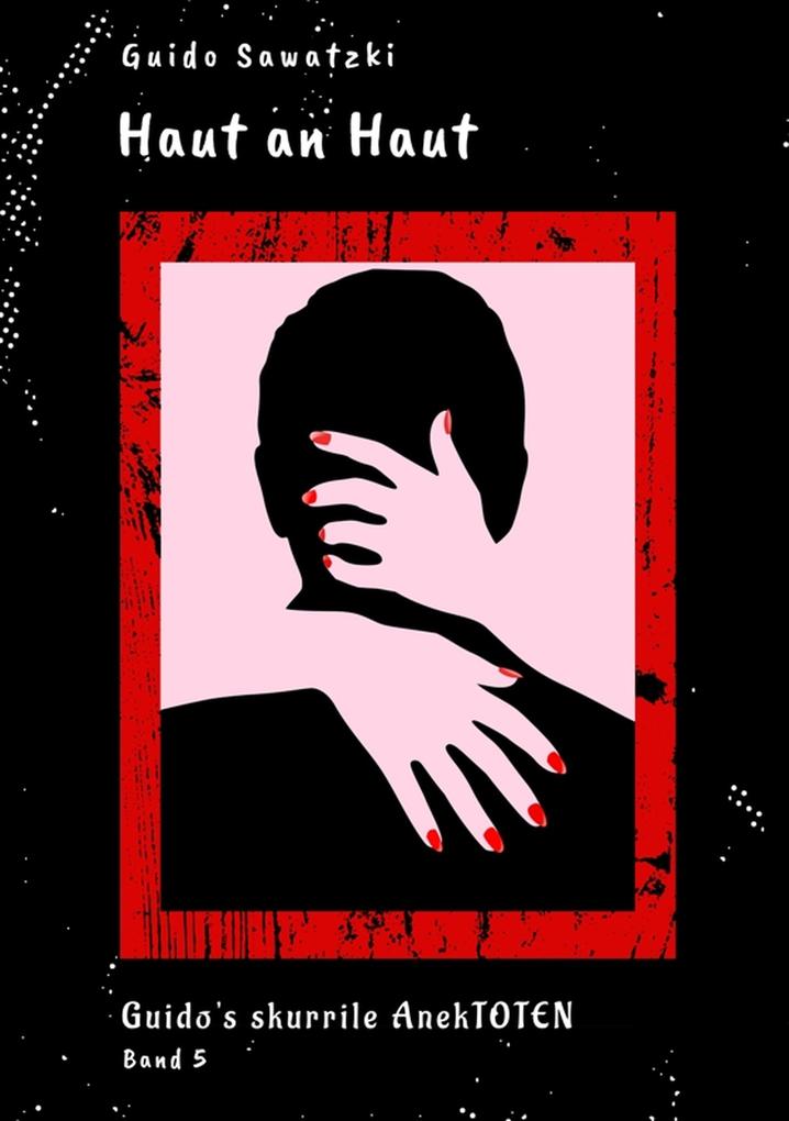 Produktbild: Haut an Haut | Guido Sawatzki