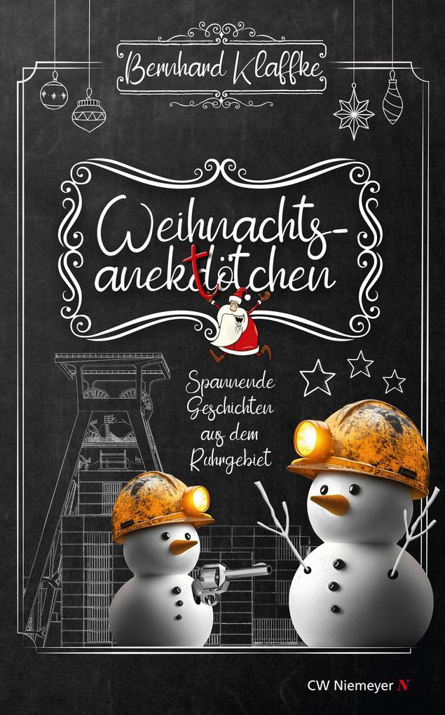 Produktbild: Weihnachtsanektötchen - Spannende Geschichten aus dem Ruhrgebiet | Bernhard Klaffke