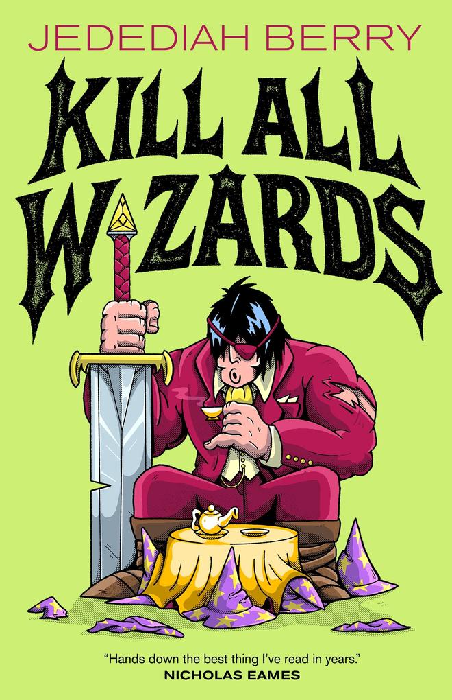 Produktbild: Kill All Wizards | Jedediah Berry