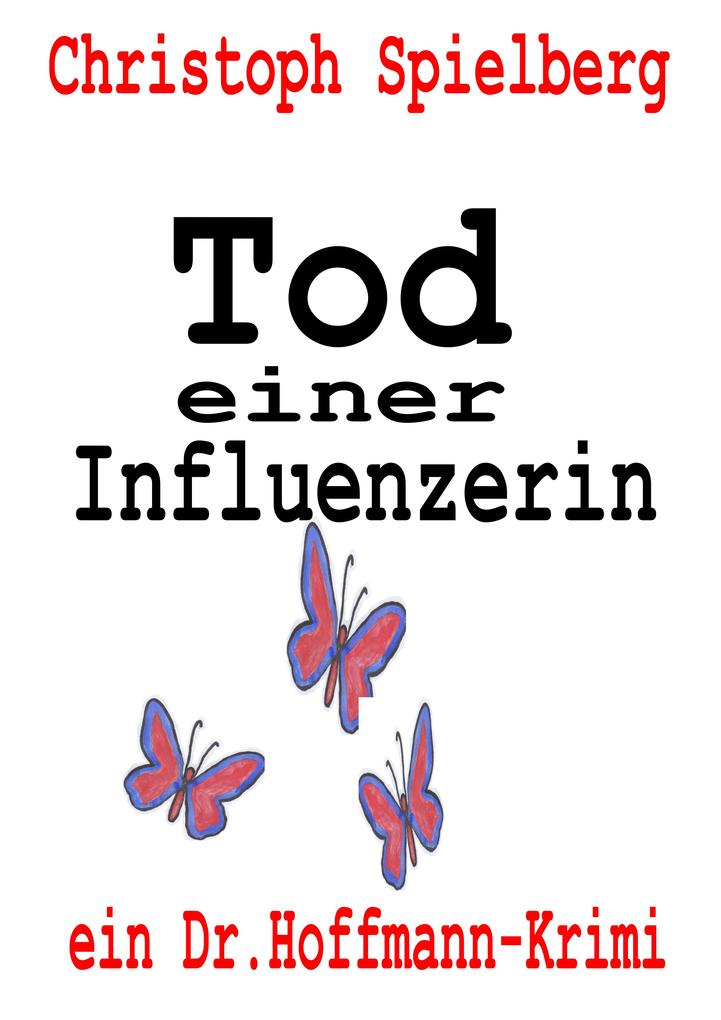 Produktbild: Tod einer Influenzerin | Christoph Spielberg