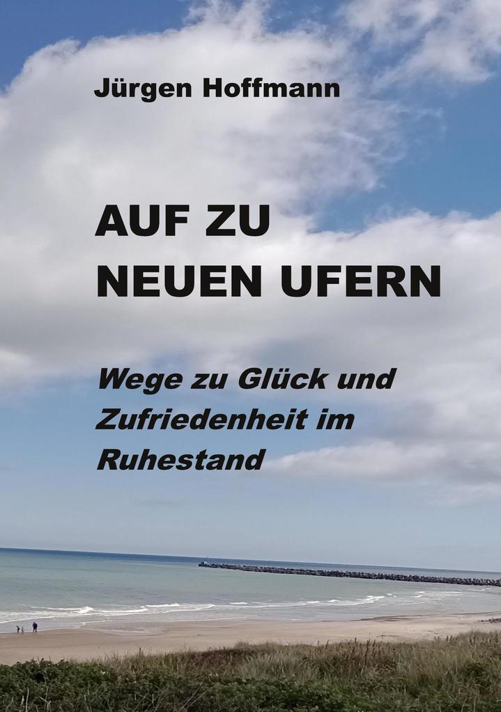 Produktbild: Auf zu neuen Ufern | Jürgen Hoffmann