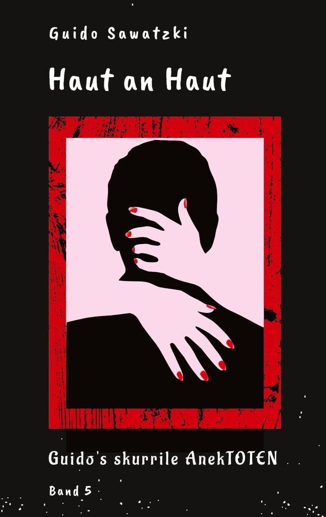 Produktbild: Haut an Haut | Guido Sawatzki