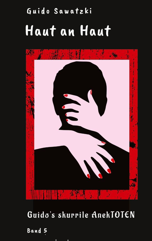 Produktbild: Haut an Haut | Guido Sawatzki