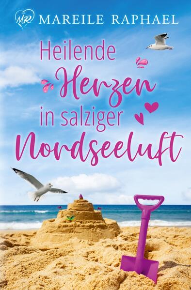 Produktbild: Heilende Herzen in salziger Nordseeluft | Mareile Raphael