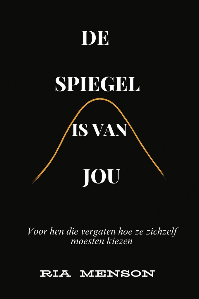 Produktbild: De Spiegel is van Jou | Ria Menson