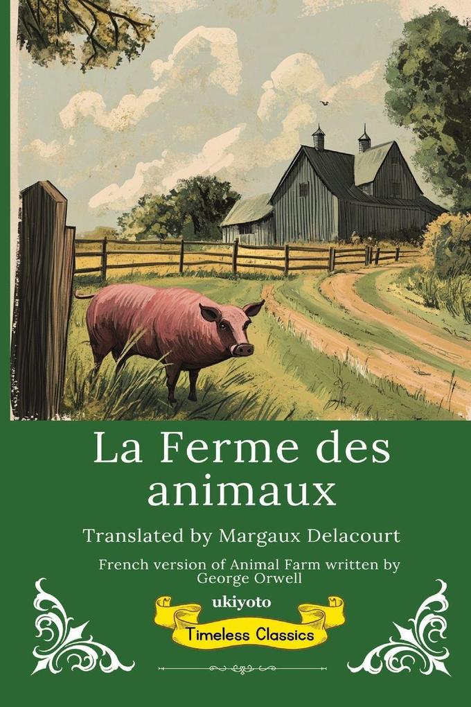 Produktbild: La Ferme des animaux | French Version of Animal Farm | George Orwell