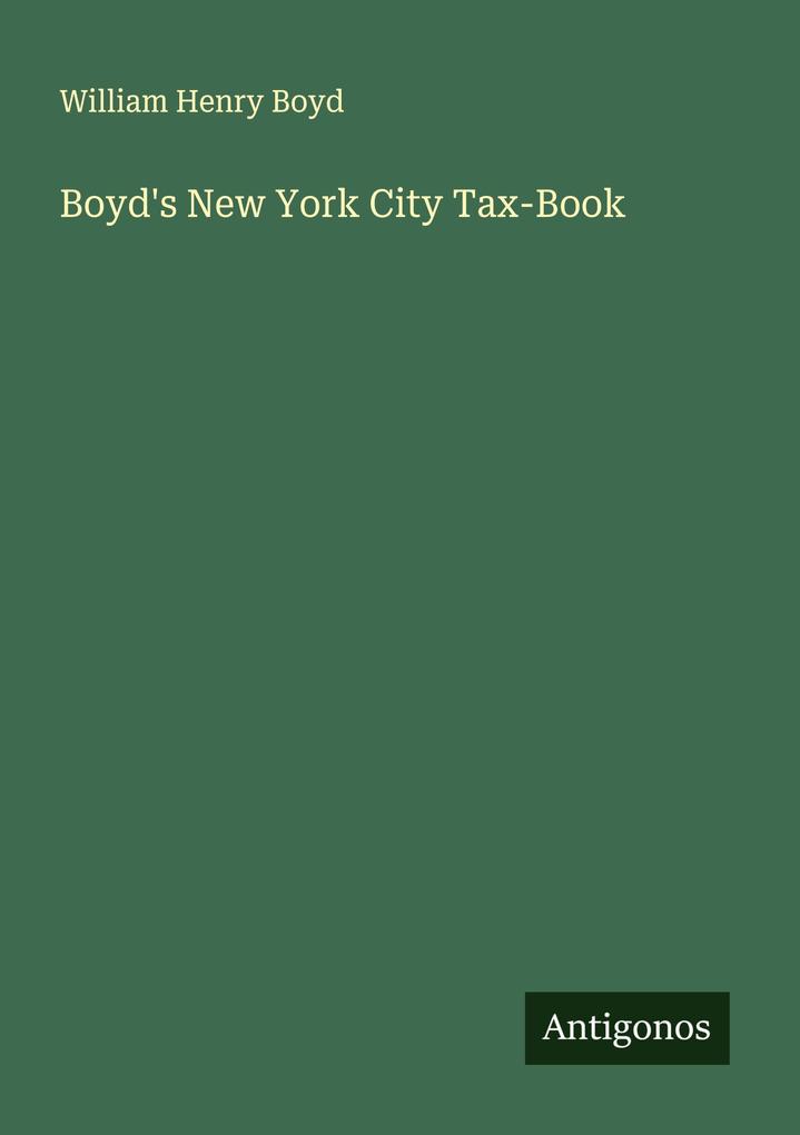 Produktbild: Boyd's New York City Tax-Book | William Henry Boyd