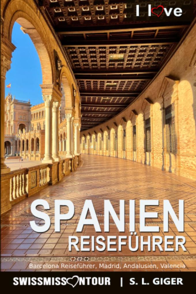 Produktbild: Spanien Reiseführer von SWISSMISSONTOUR | S. L. Giger, Swissmiss Ontour
