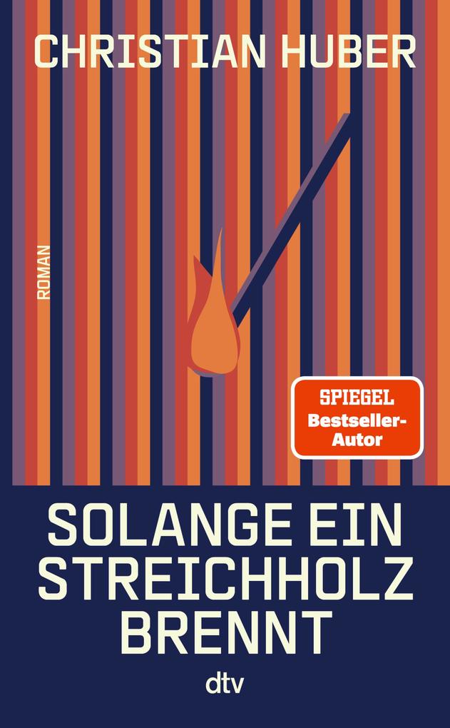 Produktbild: Solange ein Streichholz brennt | Christian Huber