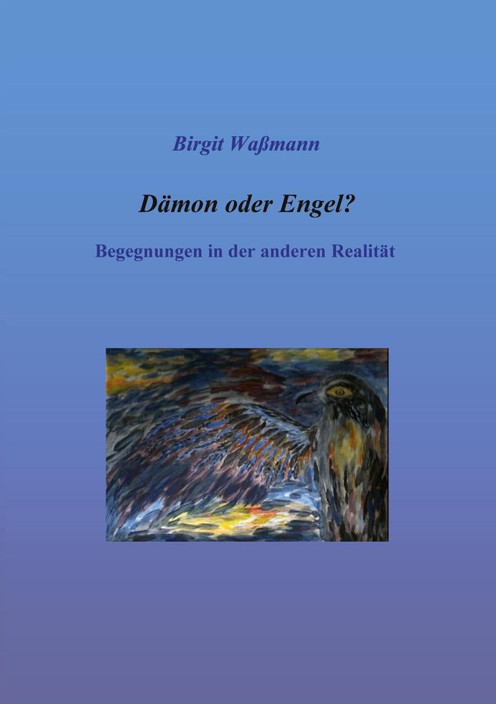 Produktbild: Dämon oder Engel? | Birgit Waßmann