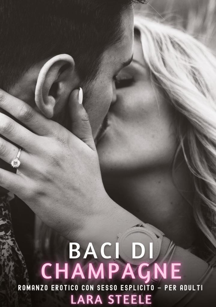 Produktbild: Baci di Champagne | Lara Steele