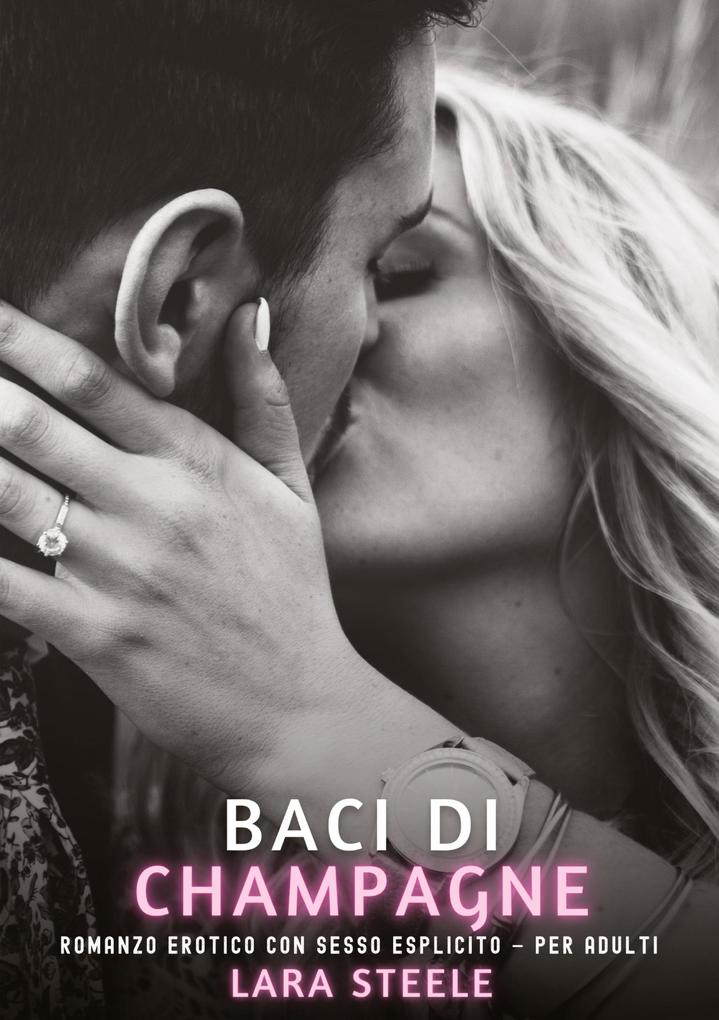 Produktbild: Baci di Champagne | Lara Steele