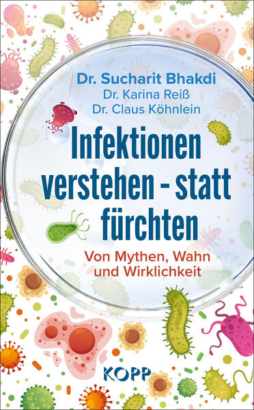 Produktbild: Infektionen verstehen - statt fürchten | Sucharit Bhakdi, Karina Reiß, Claus Köhnlein