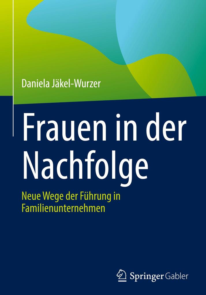 Produktbild: Frauen in der Nachfolge | Daniela Jäkel-Wurzer