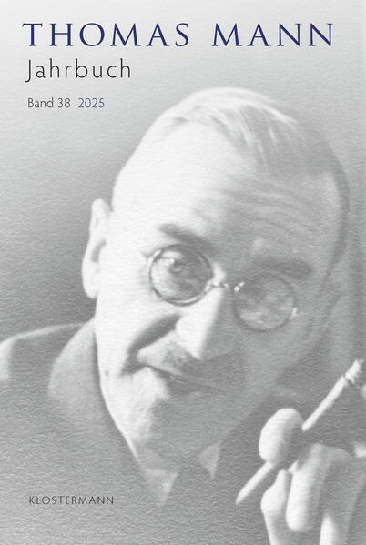 Produktbild: Thomas Mann Jahrbuch Band 38 (2025)