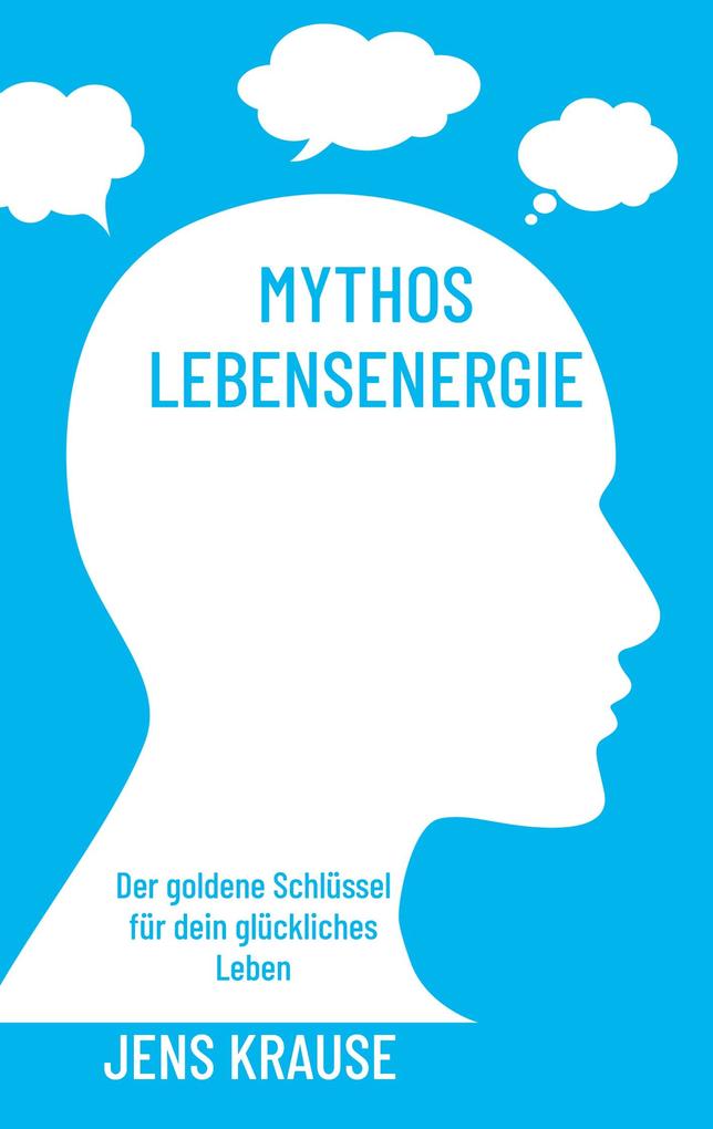 Produktbild: Mythos Lebensenergie | Jens Krause