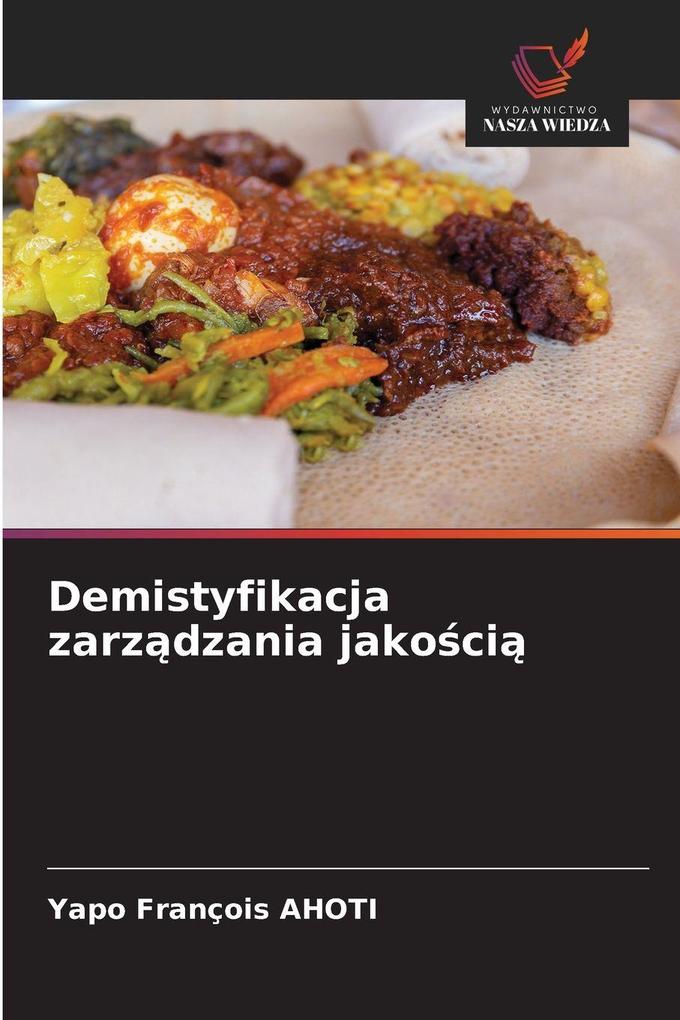 Produktbild: Demistyfikacja zarzdzania jakoci | Yapo François Ahoti