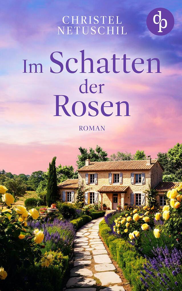 Produktbild: Im Schatten der Rosen | Christel Netuschil