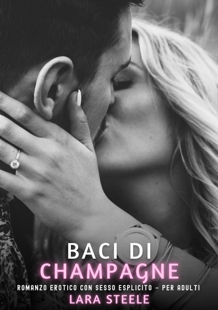 Produktbild: Baci di Champagne | Lara Steele