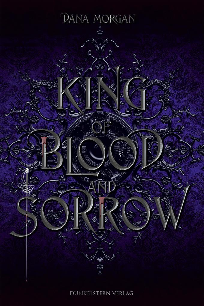 Produktbild: King of Blood and Sorrow | Dana Morgan
