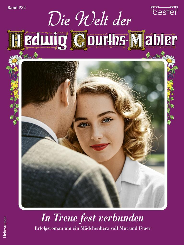 Produktbild: Die Welt der Hedwig Courths-Mahler 782 | Renate Busch