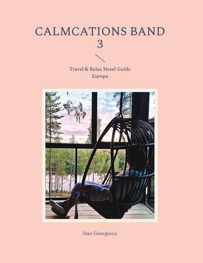 Produktbild: Calmcations Band 3 | Ines Georgescu