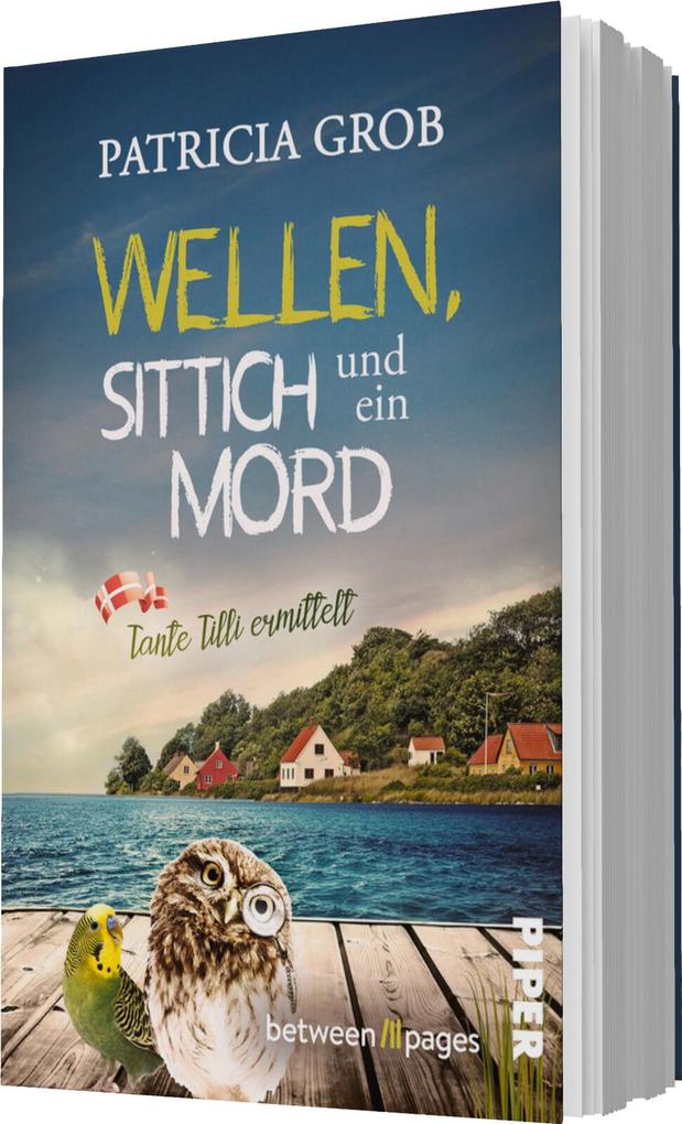 Weitere Ansicht: Wellen, Sittich und ein Mord - Tante Tilli ermittelt | Patricia Grob