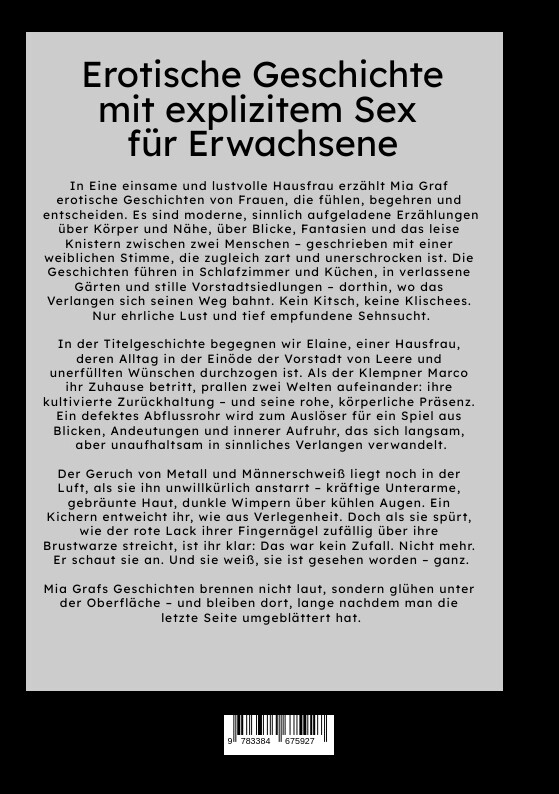Weitere Ansicht: Eine einsame und lustvolle Hausfrau | Mia Graf