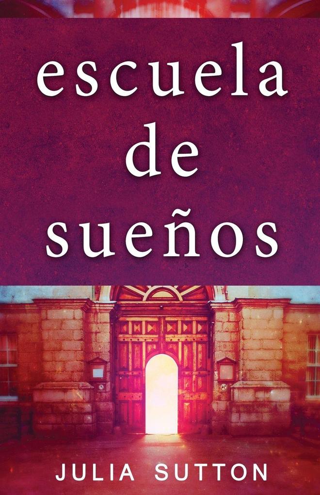 Produktbild: Escuela de sueños | Julia Sutton