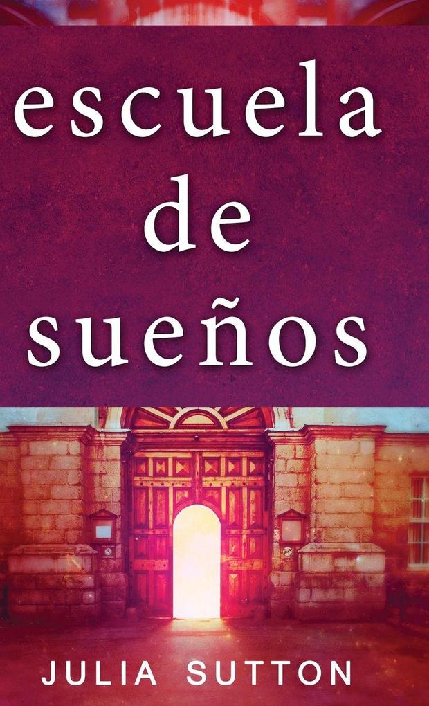 Produktbild: Escuela de sueños | Julia Sutton