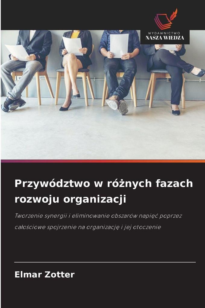 Produktbild: Przywództwo w rónych fazach rozwoju organizacji | Elmar Zotter